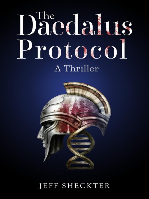 Title details for The Daedalus Protocol by Jeff Sheckter - Available